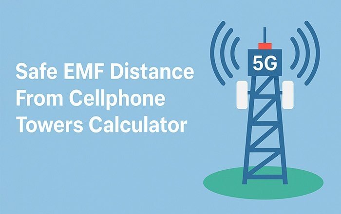 Safe EMF Distance From Cellphone Towers Calculator